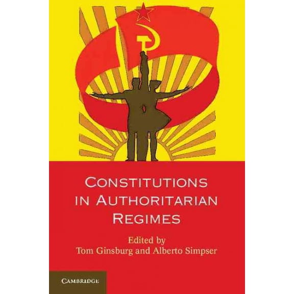 Pre-Owned Comparative Constitutional Law and Polic Constitutions in Authoritarian Regimes, (Paperback)