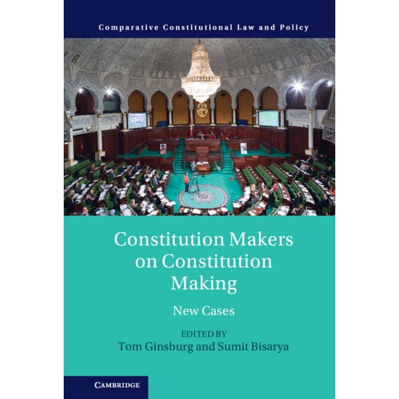 Comparative Constitutional Law and Polic Constitution Makers on Constitution Making, (Hardcover)