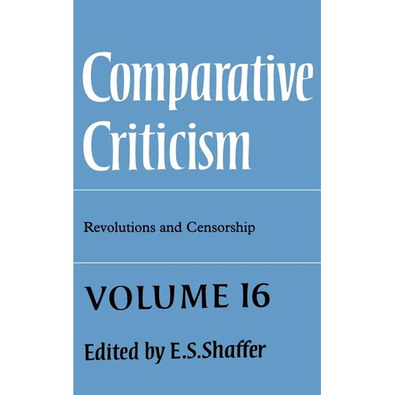 Comparative Criticism Comparative Criticism: Volume 16, Revolutions and Censorship, Book 16, (Hardcover)