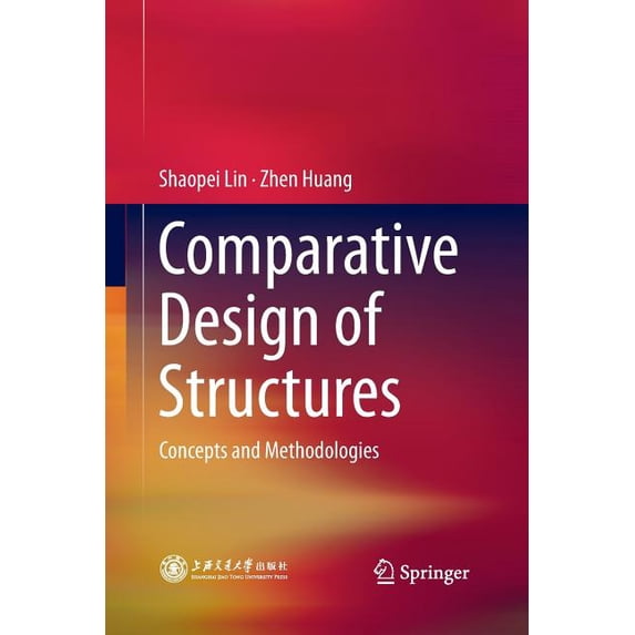 Comparative Design of Structures: Concepts and Methodologies, (Paperback)