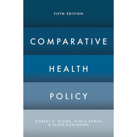 Pre-Owned Comparative Health Policy (Paperback) 1137544953 9781137544957