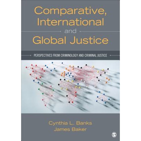 Pre-Owned Comparative, International, and Global Justice: Perspectives from Criminology and Criminal Justice (Paperback) 1483332381 9781483332383