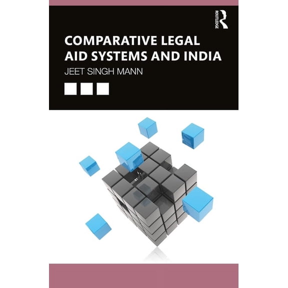 Comparative Legal Aid Systems and India, (Hardcover)