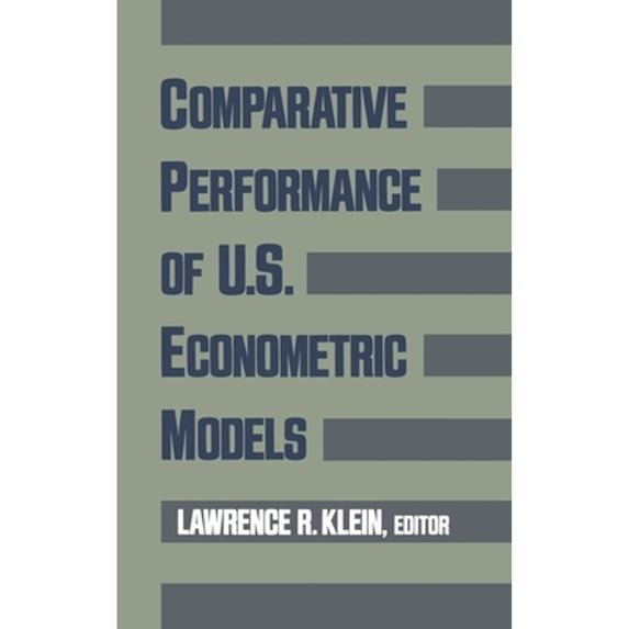 Pre-Owned Comparative Performance of U.S. Econometric Models (Hardcover) 0195057724 9780195057720
