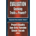 thumbnail image 1 of Comparative Policy Evaluation Evaluation: Seeking Truth or Power?, (Paperback), 1 of 1