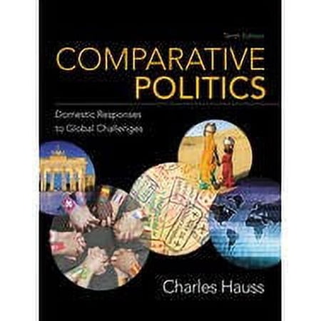 Comparative Politics: Domestic Responses to Global Challenges, AP Edition 10th Edition