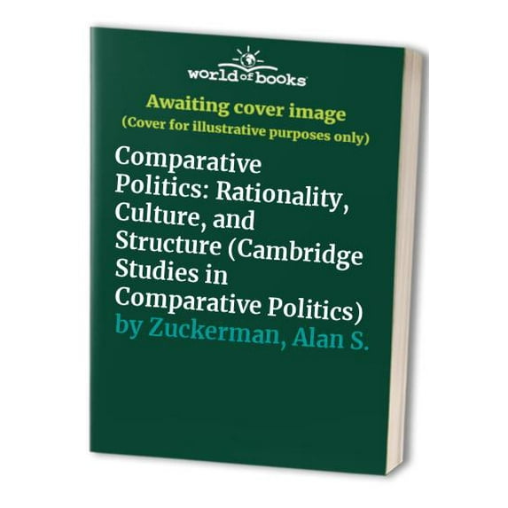 Pre-Owned Comparative Politics: Rationality, Culture, and Structure (Cambridge Studies in Comparative Politics) Paperback