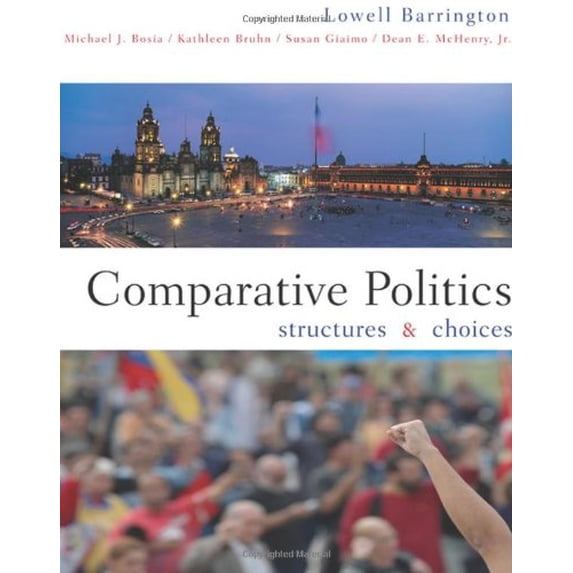 Pre-Owned Comparative Politics: Structures and Choices (Paperback) 0618493190 9780618493197