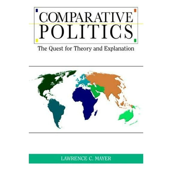 Pre-Owned Comparative Politics: The Quest for Theory and Explanation (Hardcover) 1597380024 9781597380027