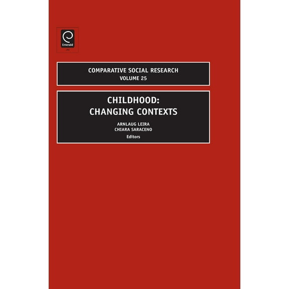 Comparative Social Research Childhood: Changing Contexts, Book 25, (Paperback)