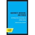 thumbnail image 1 of Comparative Studies of Health Systems an Maternity, Medicine, and Power: Reproductive Decisions in Urban Benin, (Hardcover), 1 of 1