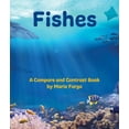 thumbnail image 1 of Compare and Contrast: Fishes: A Compare and Contrast Book (Paperback), 1 of 1