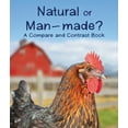 thumbnail image 1 of Compare and Contrast Natural or Man-Made? a Compare and Contrast Book, (Paperback), 1 of 1