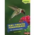 thumbnail image 1 of Comparing Animal Traits: Ruby-Throated Hummingbirds: Tiny Hovering Birds (Paperback), 1 of 1