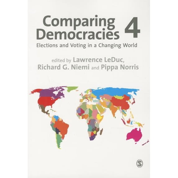 Comparing Democracies: Elections and Voting in a Changing World, (Paperback)