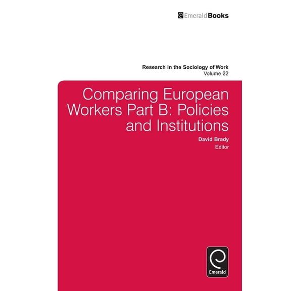 Comparing European Workers: Policies and Institutions, (Hardcover)