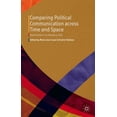 thumbnail image 1 of Comparing Political Communication Across Time and Space: New Studies in an Emerging Field, (Hardcover), 1 of 1