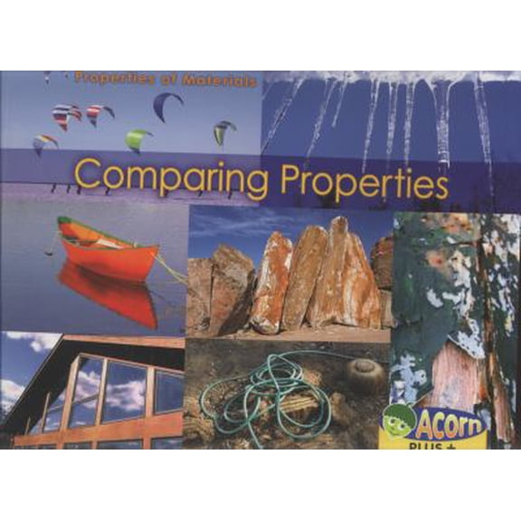Pre-Owned Comparing Properties (Acorn Plus: Physical Science) (Paperback) 0431193991 9780431193991