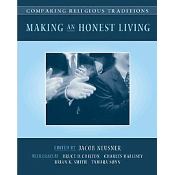 Pre-Owned Comparing Religious Traditions: Making an Honest Living, Volume 2 (Paperback) 0534530567 9780534530563