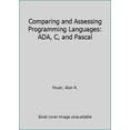 thumbnail image 1 of Pre-Owned Comparing and Assessing Programming Languages: Ada, C and Pascal (Paperback) 0131548409 9780131548404, 1 of 1