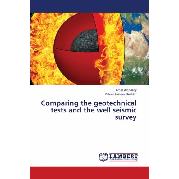Comparing the geotechnical tests and the well seismic survey, (Paperback)