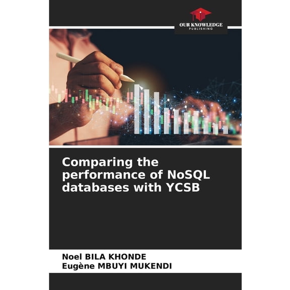 Comparing the performance of NoSQL databases with YCSB, (Paperback)