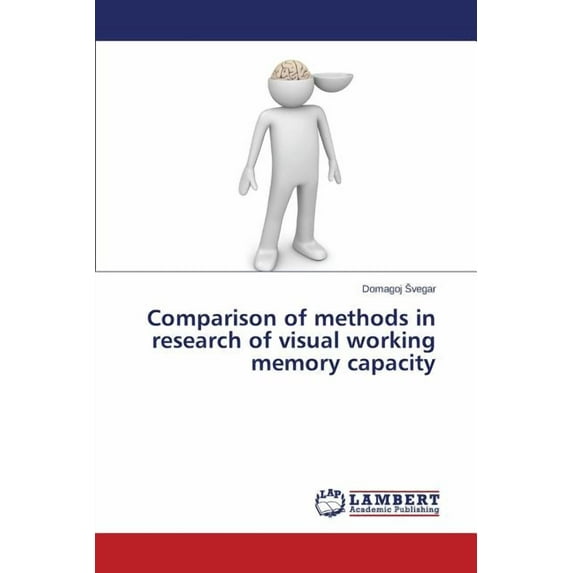 Comparison of Methods in Research of Visual Working Memory Capacity (Paperback)