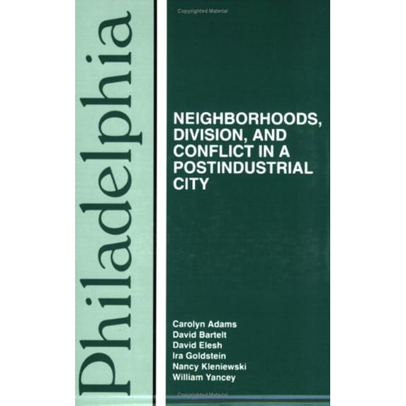 Pre-Owned Philadelphia: Neighborhoods, Division, and Conflict in a Post-Industrial City (Paperback) 1566390788 9781566390781