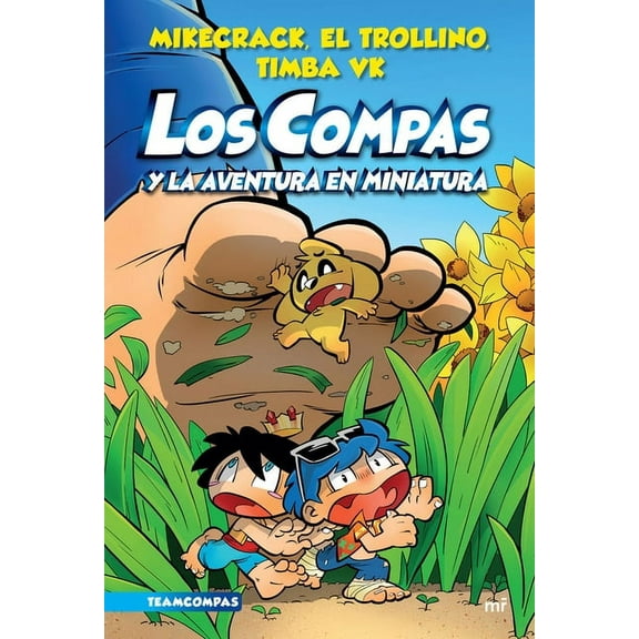 Compas: Compas 8. Los Compas Y La Aventura En Miniatura / Compas 8. the Compas and the Miniature Adventure (Paperback)