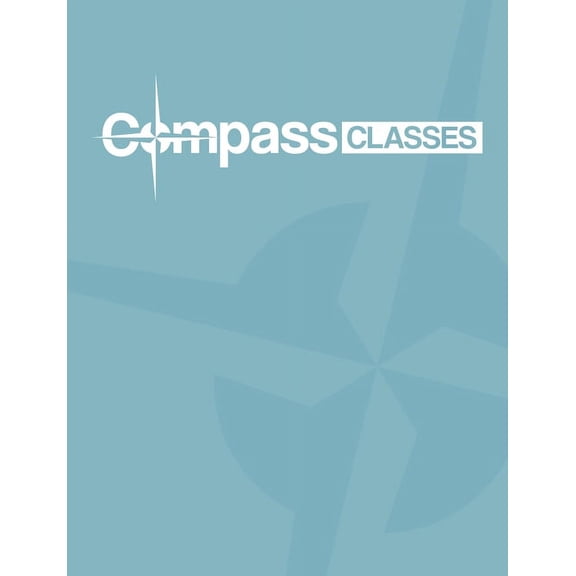 Compass Class Participants Workbook: Fifth Edition-A, Fall 2015, (Paperback)