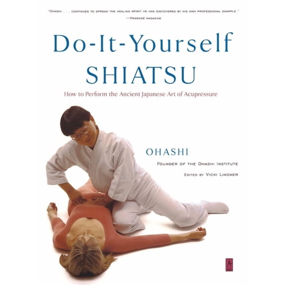 Compass Do-It-Yourself Shiatsu: How to Perform the Ancient Japanese Art of Acupressure, (Paperback)