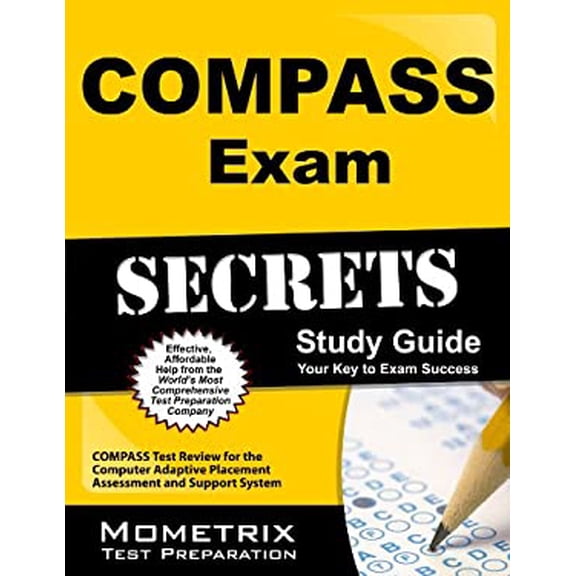 Pre-Owned Compass Exam Secrets Study Guide: Compass Test Review for the Computer Adaptive Placement Assessment and Support System (Paperback) 1609710126 9781609710125