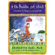 Compass If the Buddha Got Stuck A Handbook for Change on a Spiritual Path, Paperback