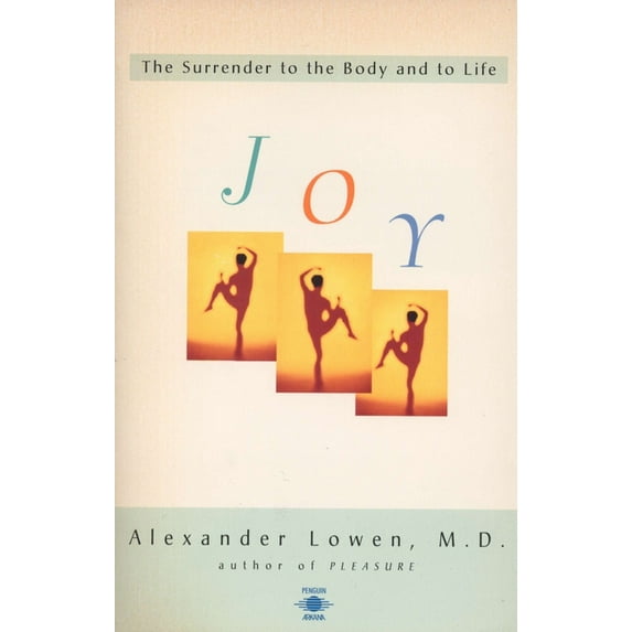 Compass Joy: The Surrender to the Body and to Life, (Paperback)