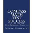 thumbnail image 1 of Compass Math Test Success: 150 Compass Math Problems & Solutions, (Paperback), 1 of 1