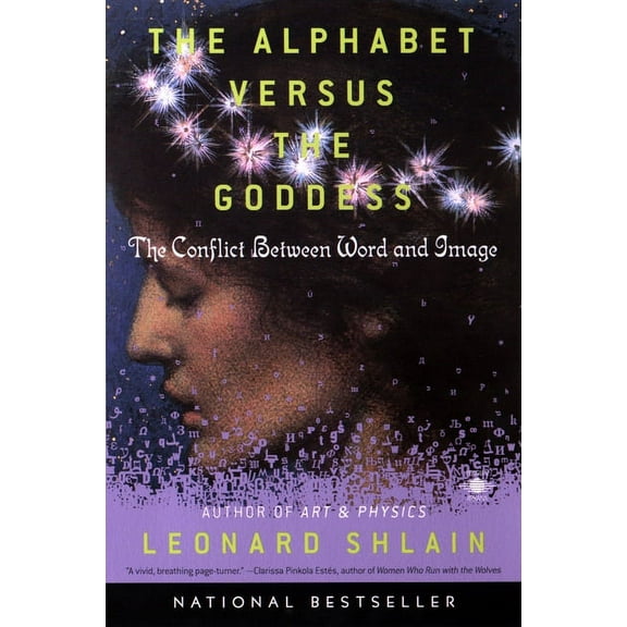 Compass The Alphabet Versus the Goddess: The Conflict Between Word and Image, (Paperback)