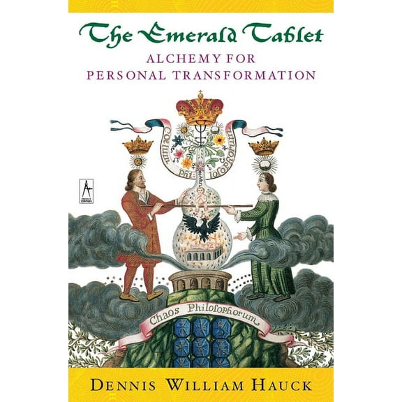 Compass The Emerald Tablet: Alchemy of Personal Transformation, (Paperback)