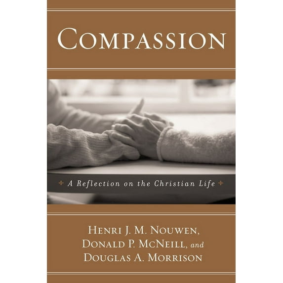 Compassion: A Reflection on the Christian Life, (Paperback)