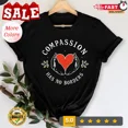 thumbnail image 1 of Compassion Has No Borders T-Shirt, Inspirational Quote Tee, Humanitarian Shir..., 1 of 2