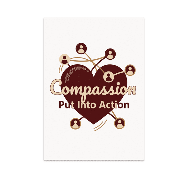 Compassion Put Into Action Poster - Social Work Decor - 13x19 Poster Print