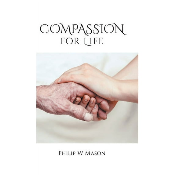 Compassion for Life, (Hardcover)