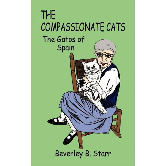 Compassionate Cats : The Gatos of Spain