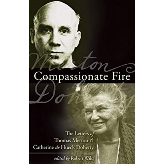 Pre-Owned Compassionate Fire (Paperback) 1594712166 9781594712166