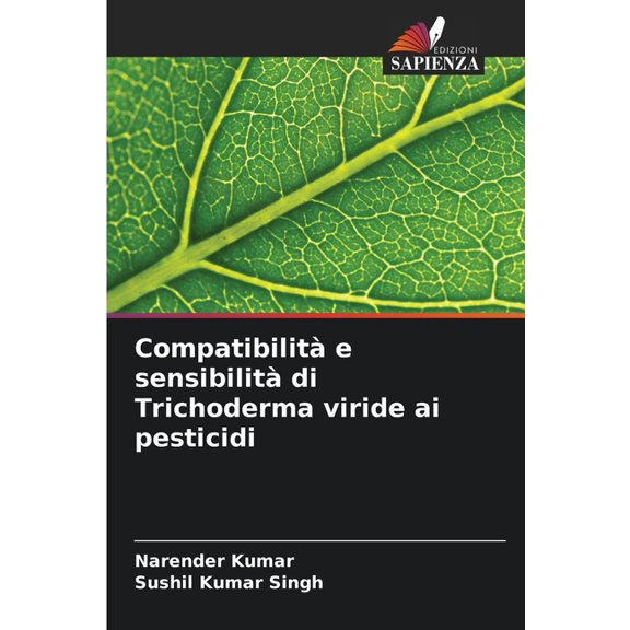 Compatibilit e sensibilit di Trichoderma viride ai pesticidi, (Paperback)