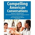 thumbnail image 1 of Compelling American Conversations: Questions and Quotations for Intermediate American English Language Learners (Paperback), 1 of 1