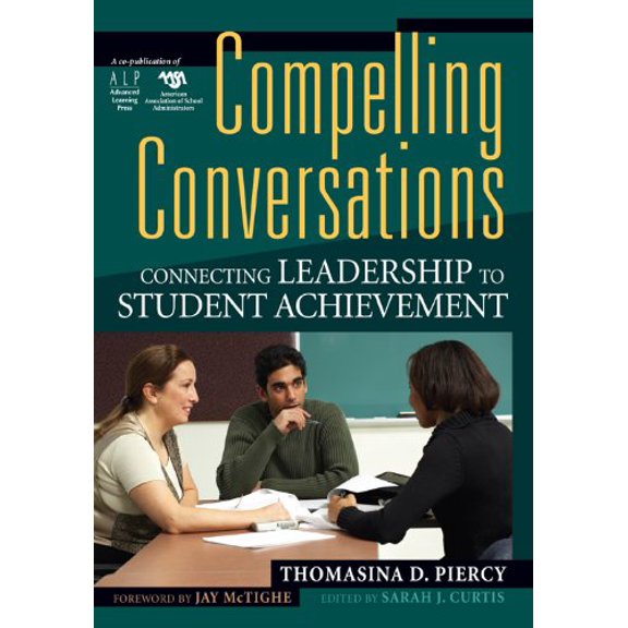 Pre-Owned Compelling Conversations: Connecting Leadership to Achievement (Paperback) 1933196254 9781933196251