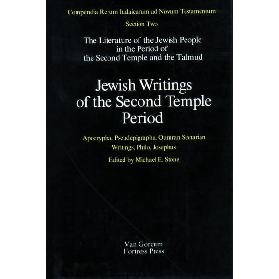 Compendia Rerum Judaicarum Ad Novum Test Jewish Writings of the Second Temple Period, Volume 2: Apocrypha, Pseudepigrapha, Qumran Sectarian Writings, Philo, Jose, (Hardcover)