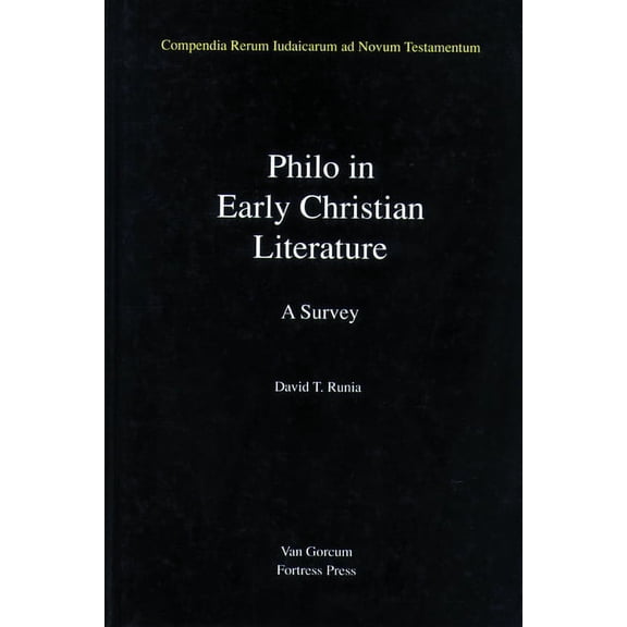 Compendia Rerum Judaicarum Ad Novum Test Philo in Early Christian Literature, Volume 3: A Survey, (Hardcover)