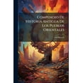 thumbnail image 1 of Compendio De Historia Antigua De Los Pueblos Orientales (Paperback), 1 of 1