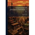 thumbnail image 1 of Compendio De Historia Universal, 1-2... (Paperback), 1 of 1